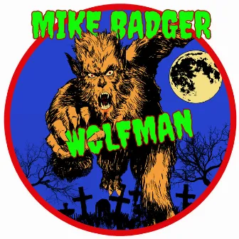 Wolfman by Mike Badger