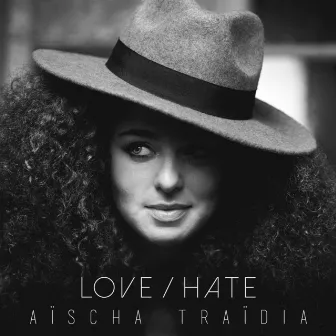 Love/Hate (Radio) by Aischa Traidia