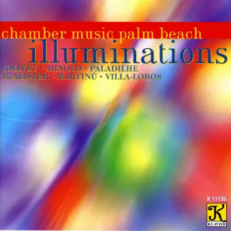 Chamber Music Palm Beach: Illuminations by Chamber Music Palm Beach