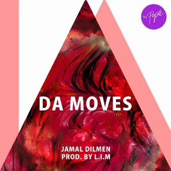 Da Moves by L.I.M