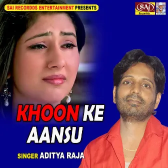 Khoon Ke Aansu by Aditya Raja