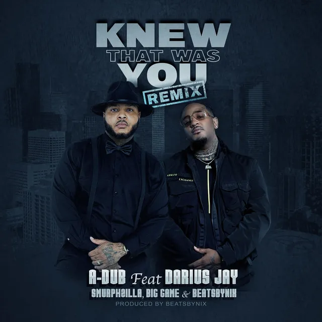 Knew That Was You - Remix