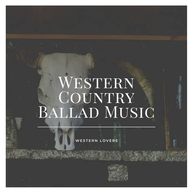 Western Country Ballad Music