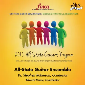 2013 Florida Music Educators Association (FMEA): All-State Guitar Ensemble by Stephen Robinson