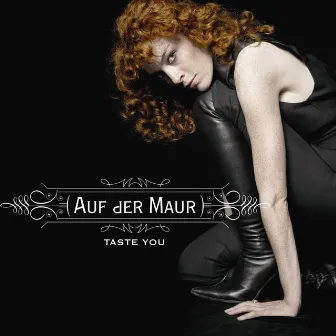 Taste You by Melissa Auf der Maur