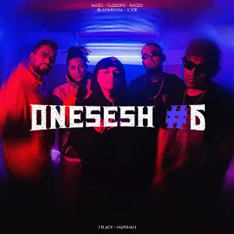 One Sesh #6 (Temporada 2) by Nazo