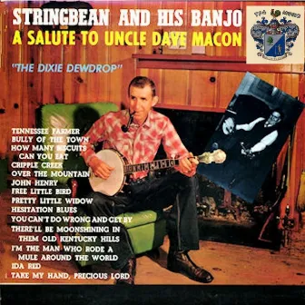 Stringbean Salutes Uncle Dave Macon by Stringbean