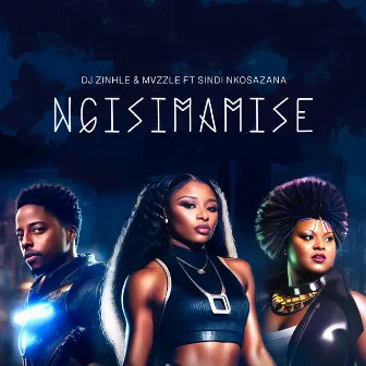 Ngisimamise by DJ Zinhle