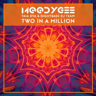 Two In A Million by Taia Dya