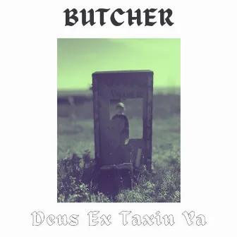 Deus Ex Taxin Ya by Butcher