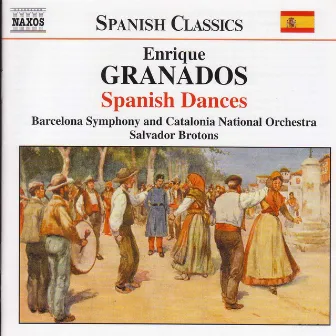 Granados: Spanish Dances (Orch. Ferrer) by Salvador Brotons