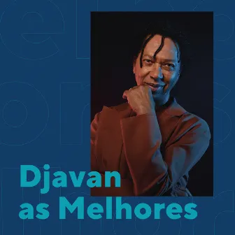 Djavan As Melhores by Djavan