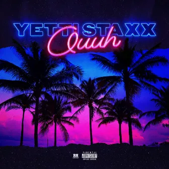 Ouuh by Yetti Staxx