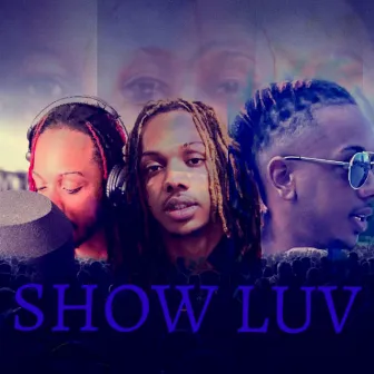 Show Luv by JayLuve