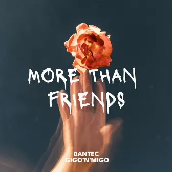 More Than Friends by Gigo'n'Migo