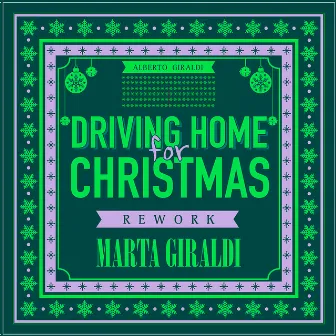 Driving Home for Christmas (Alberto Giraldi Rework) by Marta Giraldi