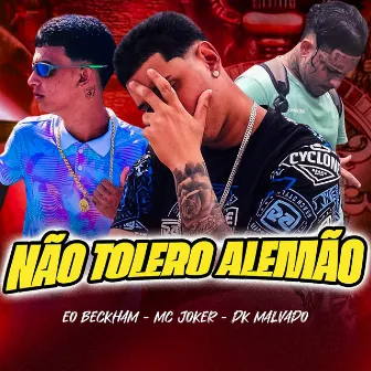 Não Tolero Alemão by Dk malvado