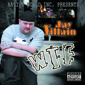 Wtf (Way to Fame) by Jay Villain