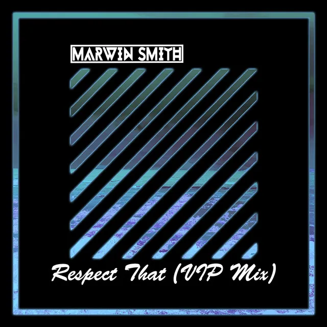 Respect That (VIP Mix)