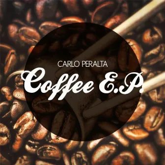 Coffee EP by Carlo Peralta