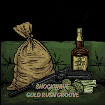 Gold Rush Groove by Shockwave