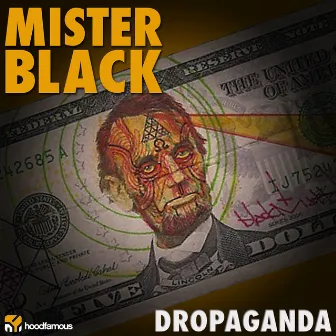 Dropaganda by Mister Black