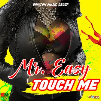 Touch Me - Single by Mr Easy