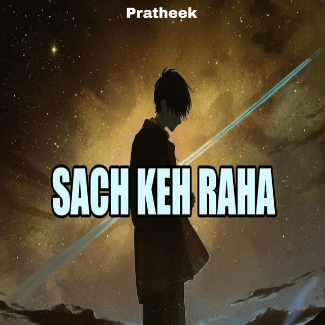 SACH KEH RAHA