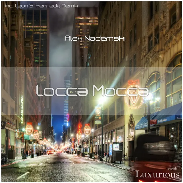 Locca Mocca - Leon S. Kennedy Remix