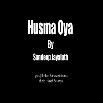 Husma oya by Sandeep Jayalath