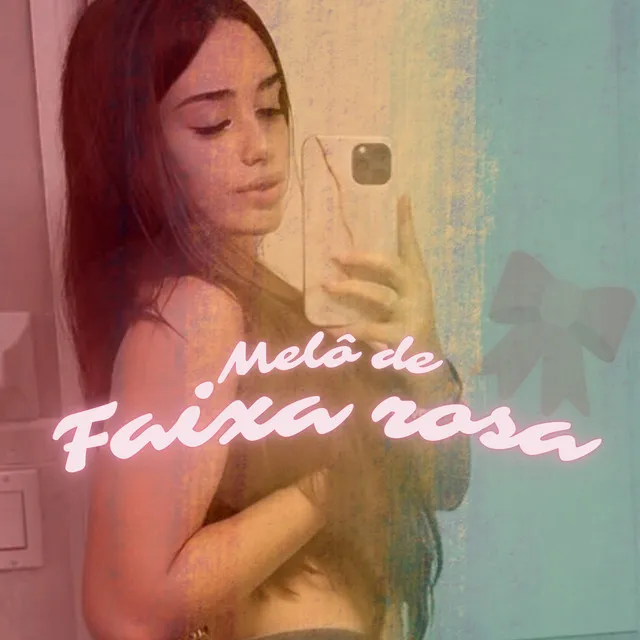 Melô de Faixa Rosa