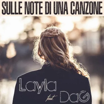 Sulle note di una canzone by Layla