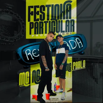 Festinha Particular by Mc Pablo