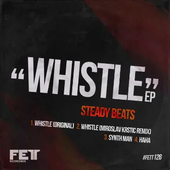 Whistle EP by Steady Beats