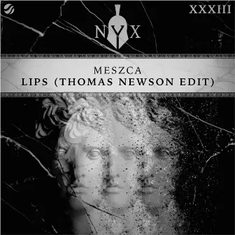 Lips (Thomas Newson Edit) by MESZCA