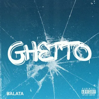 Ghetto by Balata