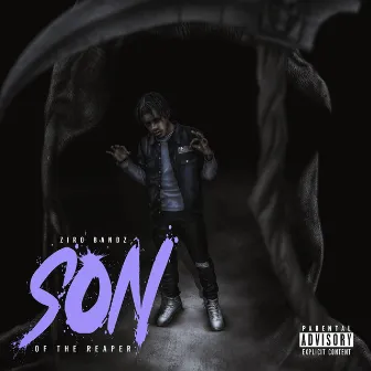 Son of the Reaper by Ziro Bandz