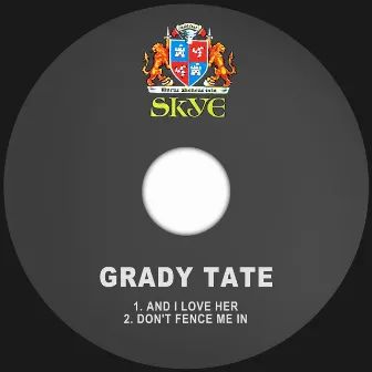 And I Love Her by Grady Tate