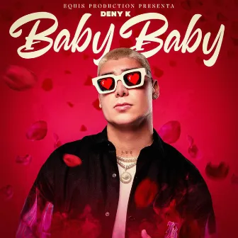 Baby Baby by Deny K