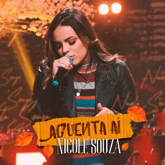 Aguenta Aí by Nicole Souza