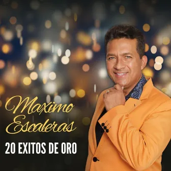 20 éxitos de oro by Maximo Escaleras