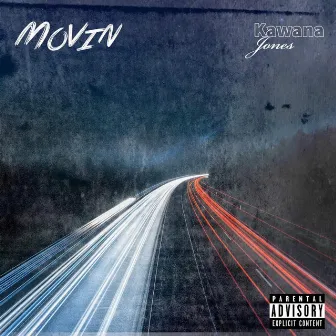 Movin' by Kawana Jones