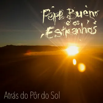 Atrás do Pôr do Sol by Unknown Artist