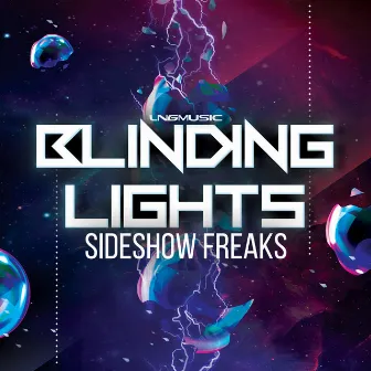 Blinding Lights by Sideshow Freaks