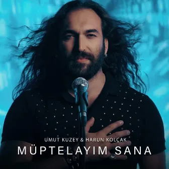 Müptelayım Sana (Remastered) by Harun Kolçak