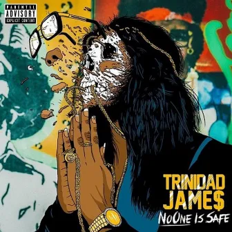 No One Is Safe by Trinidad James