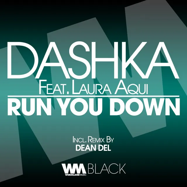 Run You Down - Dean Del Remix