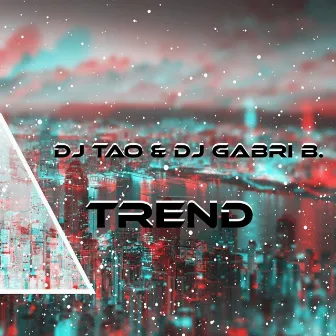 Trend by DJ Gabri B.