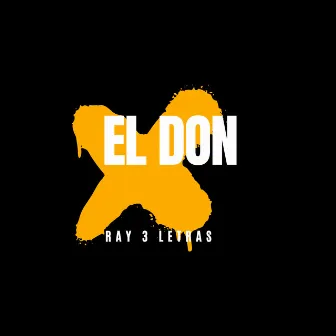 El Don by Ray 3 Letras