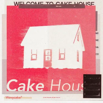 CAKE HOUSE by Wavycake